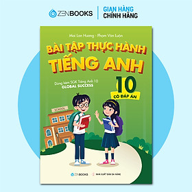 Sách - Bài tập thực hành tiếng Anh 10 - CĐA (Dành cho bộ SGK Global Success)