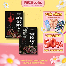 Sách - Vườn Độc Dược - 9 Kỳ Án Chấn Động Thế Giới và Dấu Vết Của Tội Ác - Combo 2 Tập - MCBooks