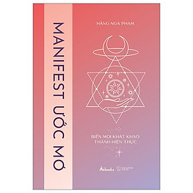 Manifest Ước Mơ - Biến Mọi Khát Khao Thành Hiện Thực