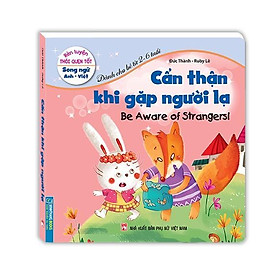 Sách - Rèn Luyện Thói Quen Tốt - Cần Thận Khi Gặp Người Lạ - Song Ngữ Anh Việt- Minh Thắng