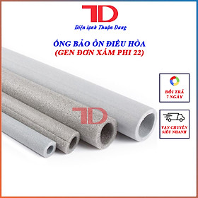 Gen bảo ôn ĐƠN XÁM lắp điều hòa máy lạnh PHI 22 hàng nhập khẩu - Điện Lạnh Thuận Dung