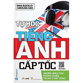 Tự Học Tiếng Anh Cấp Tốc (Tái bản năm 2023)