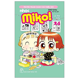 Nhóc Miko! Cô Bé Nhí Nhảnh - Tập 24 (Tái Bản 2023)