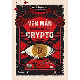 Sách - Vén Màn Những Bê Bối CRYPTO - AZ Việt Nam