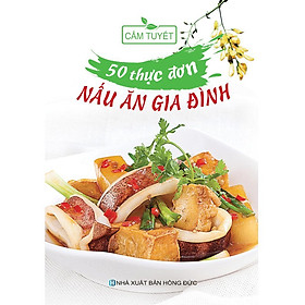 Sách - 50 Thực Đơn Nấu Ăn Trong Gia Đình - Việt Thư