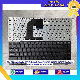 Bàn Phím dùng cho HP Etilebook 8460P 8470P 8460W 8470W Probook 6460B 6465B 6470B 6475B  - Hàng Nhập Khẩu New Seal