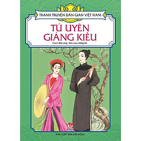 Sách - Tú Uyên Giáng Kiều - Tranh Truyện Dân Gian Việt Nam - NXB Kim Đồng