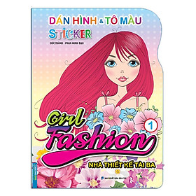 Sách - Dán Hình & Tô Màu Sticker Girl Fashion Nhà Thiết Kế Tài Ba - Tập 1 - Minh Thắng