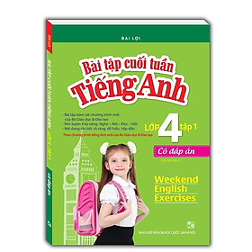 Sách - Bài Tập Cuối Tuần Tiếng Anh Lớp 4 - Tập 1 - Có Đáp Án - Minh Thắng
