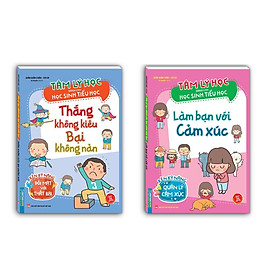 Sách - Tâm Lý Học Dành Cho Học Sinh Tiểu Học - Làm Bạn Với Cảm Xúc + Thắng Bại Không Kiêu Nản - Combo 2 Tập - Minh Thắng