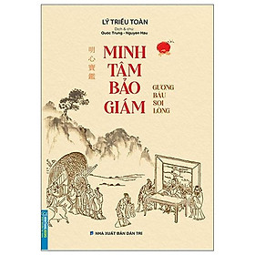Sách - Minh Tâm Bảo Giám - Gương Báu Soi Lòng - Minh Thắng