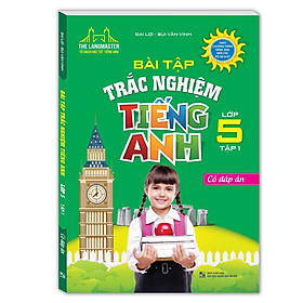 Sách - Bài Tập Trắc Nghiệm Tiếng Anh Lớp 5 - Tập 1 - Có Đáp Án - Minh Thắng