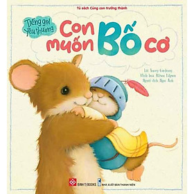 Tiếng Gọi Yêu Thương - Con Muốn Bố Cơ