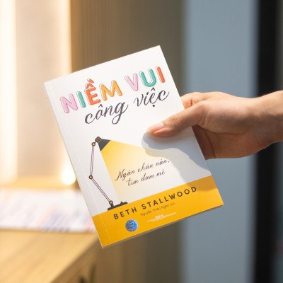 Sách: Niềm Vui Công Việc - Ngăn Chán Nản - Tìm Đam mê