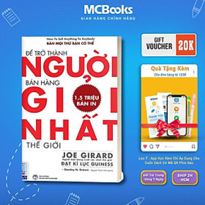 Sách - Để Trở Thành Người Bán Hàng Giỏi Nhất Thế Giới - MCBooks