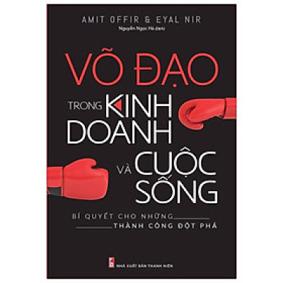 Sách:  Võ Đạo Trong Kinh Doanh Và Cuộc Sống 