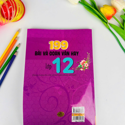 Sách - 199 Bài Và Đoạn Văn Hay Lớp 12 (Biên soạn theo chương trình GDPT mới) - ndbooks