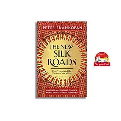 Sách - The New Silk Roads by Peter Frankopan - History/ Nonfiction in English