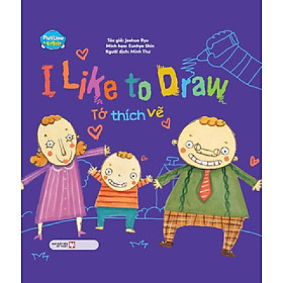 Playtime In English Level 3: I Like To Draw - Tớ Thích Vẽ