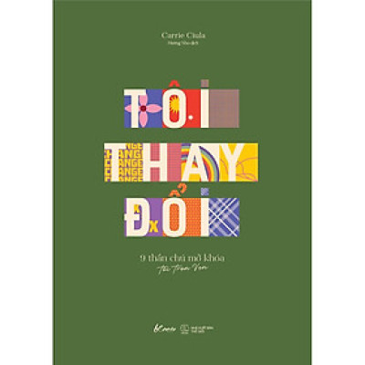Tôi Thay Đổi (9 Thần Chú Mở Khóa Tôi Trọn Vẹn) 
