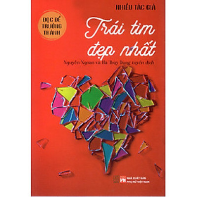 Đọc để trưởng thành - Trái tim đẹp nhất
