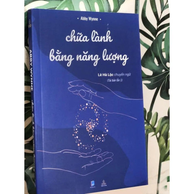 Sách - Chữa Lành Bằng Năng Lượng - Abby Wynne - Thiện Tri Thức