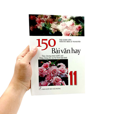 150 Bài Văn Hay 11 (Theo Chương Trình Giáo Dục Phổ Thông Mới)