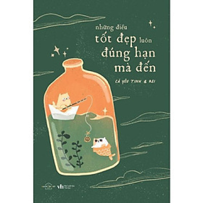 Sách - Những Điều Tốt Đẹp Luôn Đúng Hạn Mà Đến - AZ Việt Nam