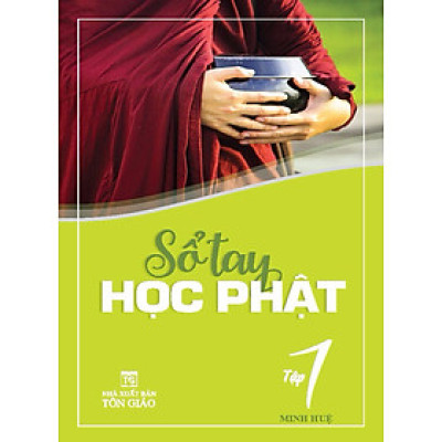 Sổ Tay Học Phật - Tập 1