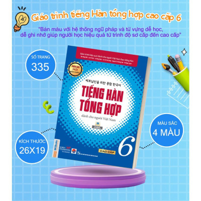 Sách - Tiếng Hàn Tổng Hợp Dành Cho Người Việt Nam - Cao Cấp 6 - Sách Bài Học - Bản Màu - MCBooks