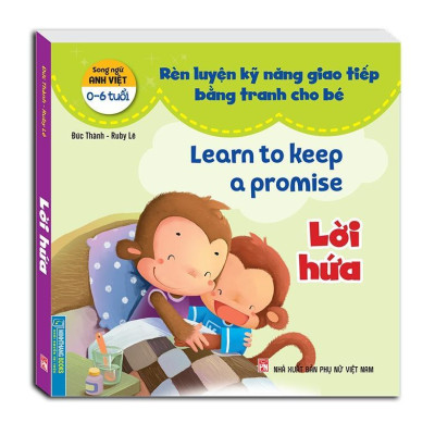 Sách - Rèn Luyện Kỹ Năng Giao Tiếp Bằng Tranh Cho Bé - Lời Hứa + An Ủi - Song Ngữ Anh Việt - Minh Thắng