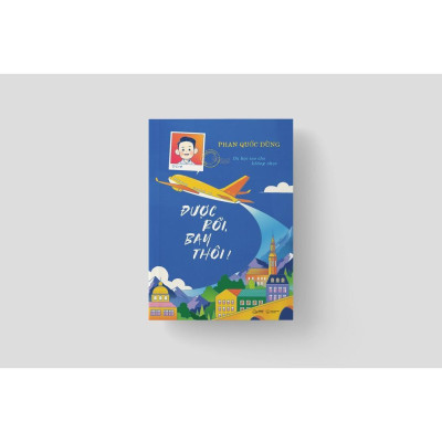 Sách - Được Rồi, Bay Thôi - AZ Việt Nam