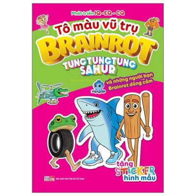 Sách - Tô Màu Vũ Trụ Brainrot - Tung Tung Tung Sahur Và Những Người Bạn Brainrot Dũng Cảm