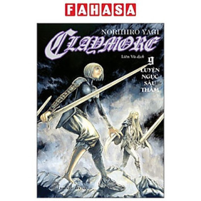 Sách - Claymore - Tập 9 - Luyện Ngục Sâu Thẳm