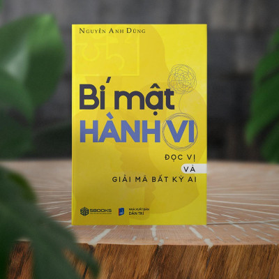 Sách - Bí Mật Hành Vi - Đọc Vị Và Giải Mã Bất Kỳ Ai (Nguyễn Anh Dũng) - SBOOKS