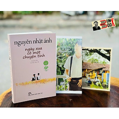 (Tặng kèm ảnh + postcard) NGÀY XƯA CÓ MỘT CHUYỆN TÌNH – Nguyễn Nhật Ánh – NXB Trẻ