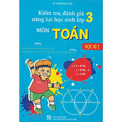 Sách - Kiểm tra đánh giá năng lực học sinh lớp 3 môn Toán học kì 2