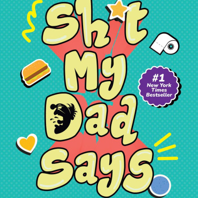 Shit My Dad Says - Lời Vàng Của Bố (Tái Bản 2024)