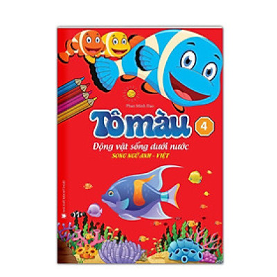 Sách - Tô Màu Động Vật Sống Dưới Nước - Song Ngữ Anh Việt - Tập 4 - Minh Thắng