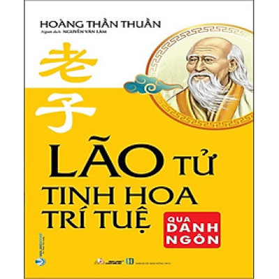 Lão Tử Tinh Hoa Trí Tuệ Qua Danh Ngôn