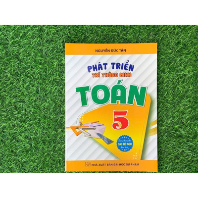 Phát triển trí thông minh toán 5 (Dùng chung cho các bộ SGK hiện hành) (HA-MK1)