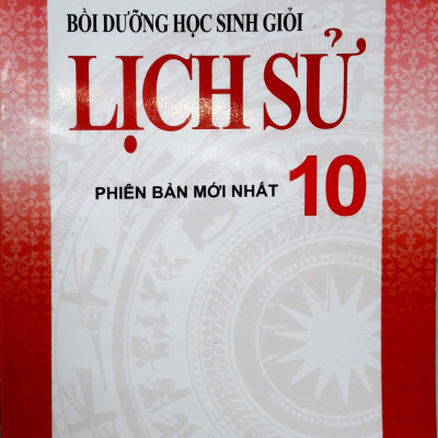 Bồi Dưỡng Học Sinh Giỏi Lịch Sử 10