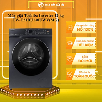 Máy giặt Toshiba Inverter 12 kg TW-T21BU130UWV(MG) - HÀNG CHÍNH HÃNG - CHỈ GIAO HCM