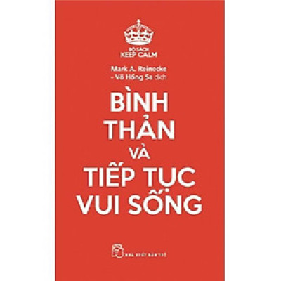 Sách Bộ Sách Keep Calm - Bình Thản Và Tiếp Tục Vui Sống