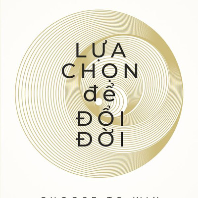 Lựa Chọn Để Đổi Đời