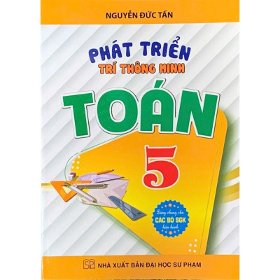Phát triển trí thông minh toán 5 (Dùng chung cho các bộ SGK hiện hành) (HA-MK1)