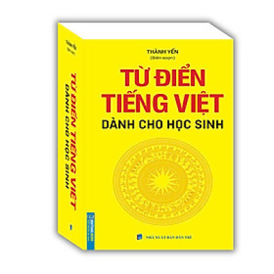 Từ Điển Tiếng Việt Dành Cho Học Sinh (Khổ Nhỏ)