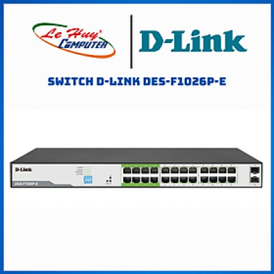 Bộ Chia Mạng Switch D-Link DES-F1026P-E 26 Cổng 10/100Mbps với 24 Cổng PoE và 2 Cổng Uplink - Hàng Chính Hãng