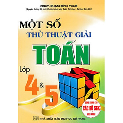 Một Số Thủ Thuật Giải Toán 4 Và 5 (HA)