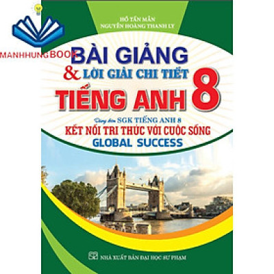 sách - Bài giảng & lời giải chi tiết tiếng anh 8 (Kết nối tri thức với cuộc sống)